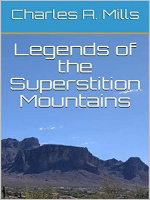 cover image of Legends of the Superstition Mountains
